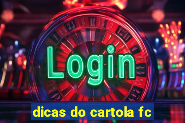 dicas do cartola fc